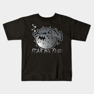 FEAR THIS FUGU Kids T-Shirt